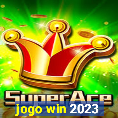 jogo win 2023